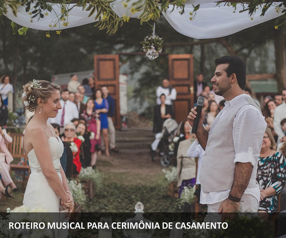 Roteiro Musical para Cerimonia de Casamento